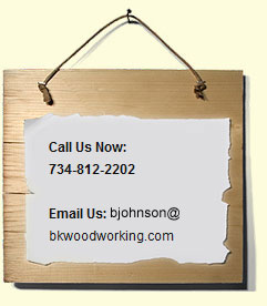 Call BK Wood: 734-812-2202